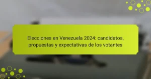 Elecciones en Venezuela 2024: candidatos, propuestas y expectativas de los votantes