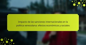 Impacto de las sanciones internacionales en la política venezolana: efectos económicos y sociales