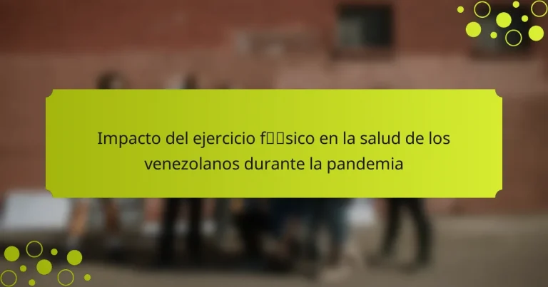 Impacto del ejercicio físico en la salud de los venezolanos durante la pandemia