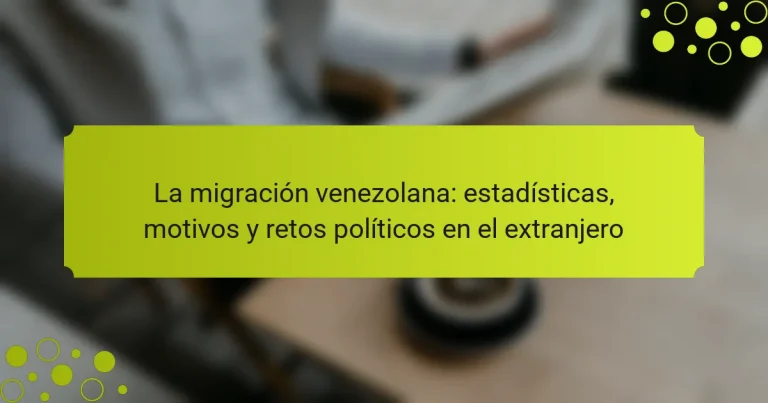 La migración venezolana: estadísticas, motivos y retos políticos en el extranjero
